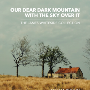 Our Dear Dark Mountain with the Sky Over It - The Whiteside Collection (Book)